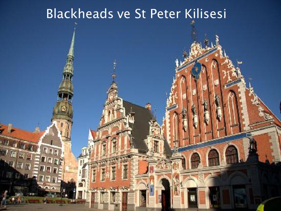 Blackheads ve St Peter Kilisesi