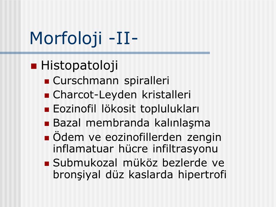 Morfoloji -II- Histopatoloji Curschmann spiralleri