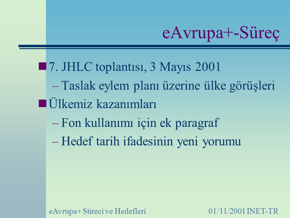 eAvrupa+-Süreç 7. JHLC toplantısı, 3 Mayıs 2001