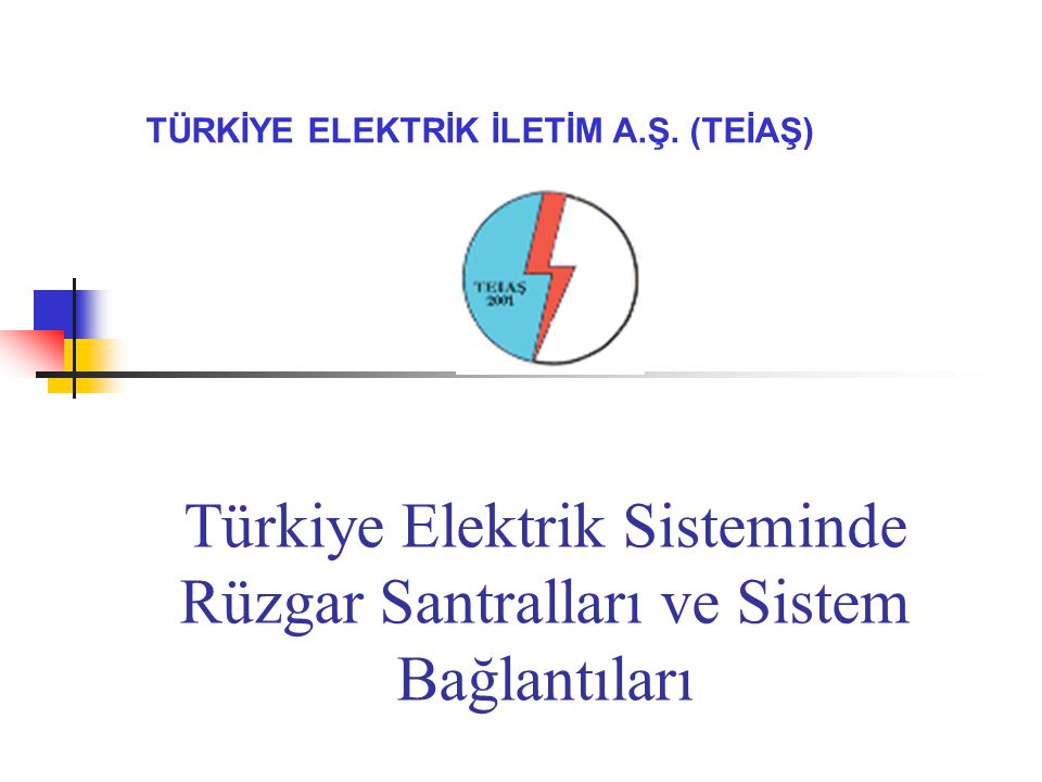 Türkiye Elektrik Sisteminde Rüzgar Santralları ve Sistem Bağlantıları
