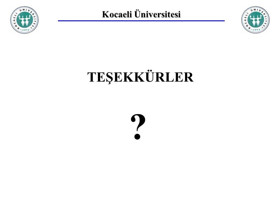 Kocaeli Üniversitesi TEŞEKKÜRLER