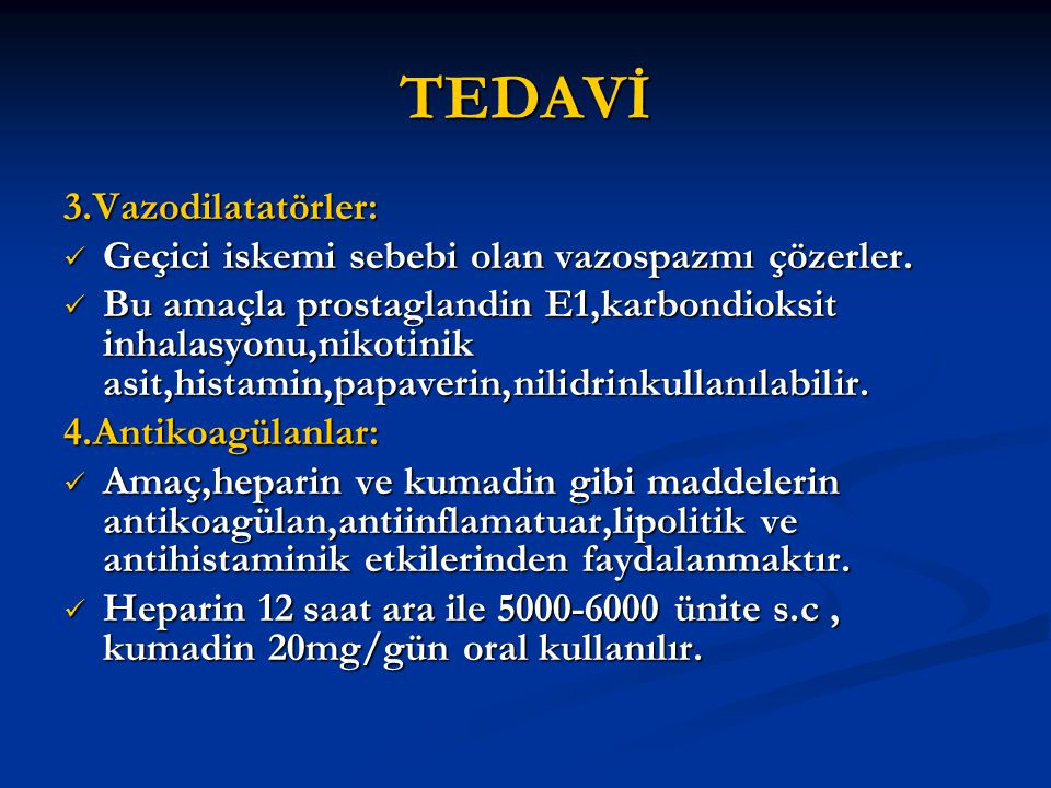TEDAVİ 3.Vazodilatatörler: