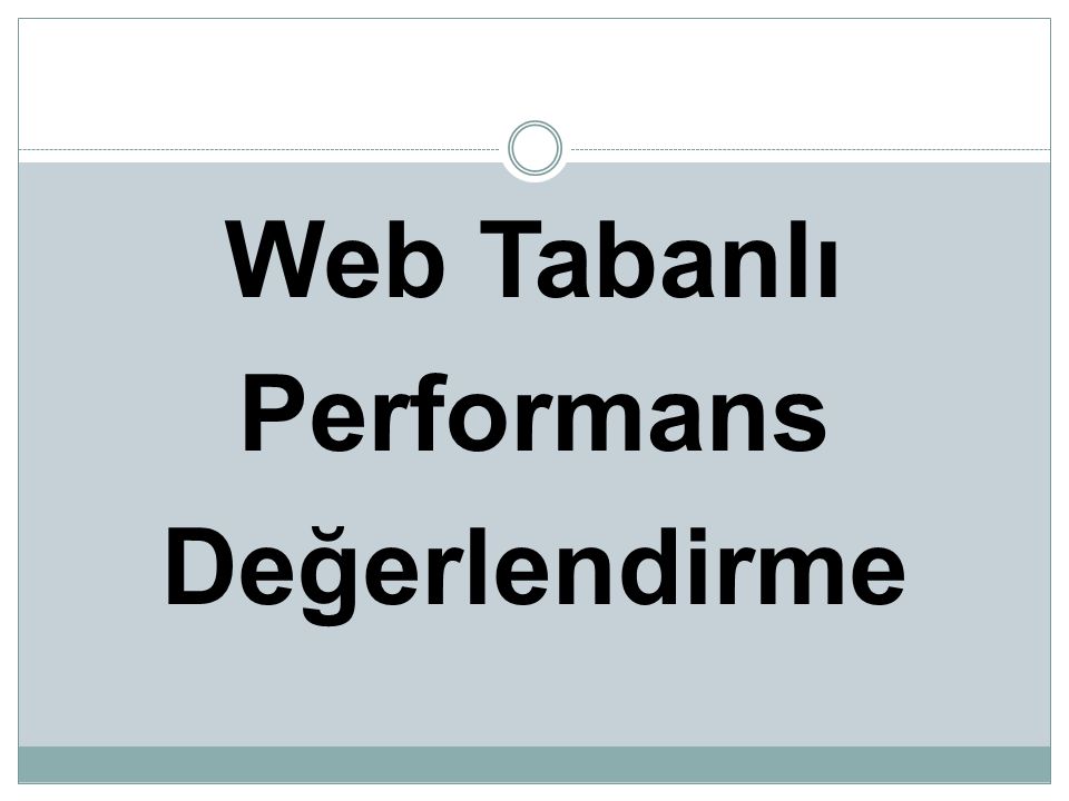 Web Tabanlı Performans Değerlendirme