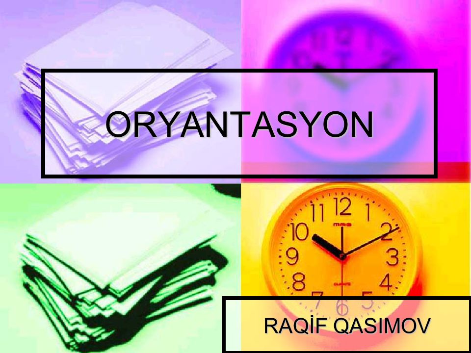ORYANTASYON RAQİF QASIMOV