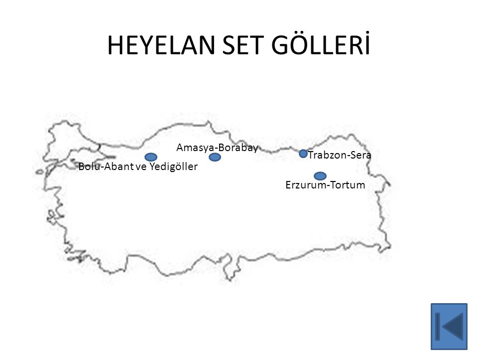 HEYELAN SET GÖLLERİ Amasya-Borabay Trabzon-Sera