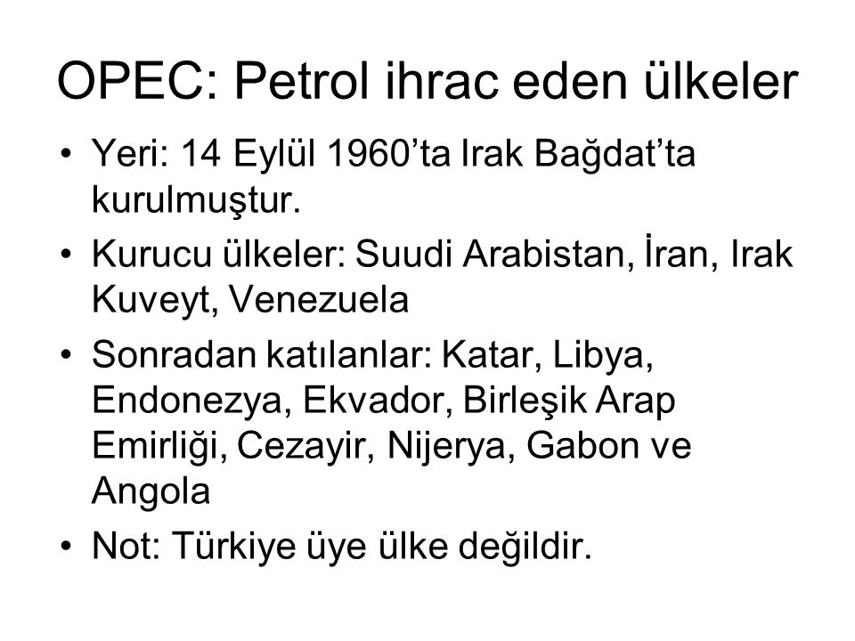 OPEC: Petrol ihrac eden ülkeler