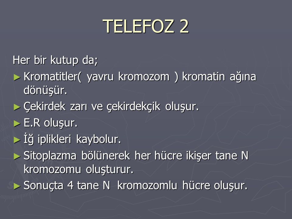 TELEFOZ 2 Her bir kutup da;