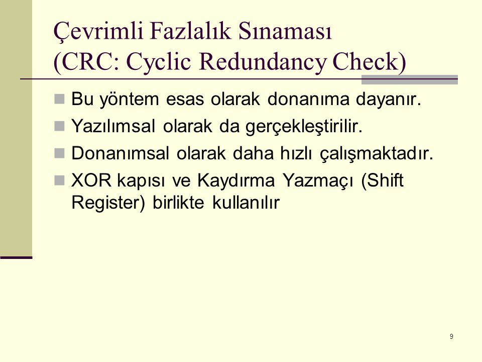 Çevrimli Fazlalık Sınaması (CRC: Cyclic Redundancy Check)