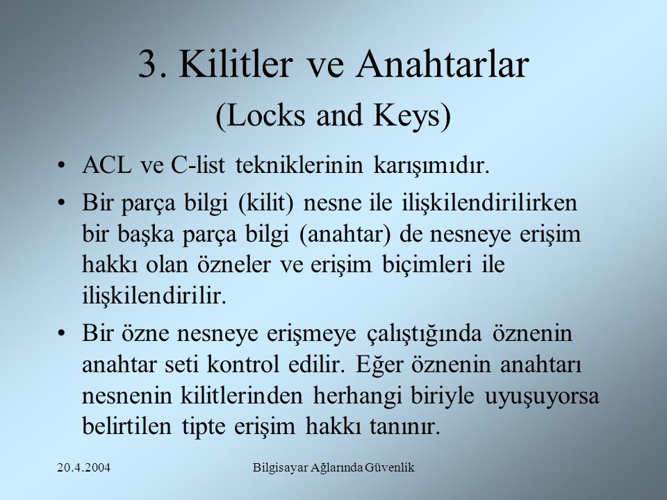 3. Kilitler ve Anahtarlar (Locks and Keys)