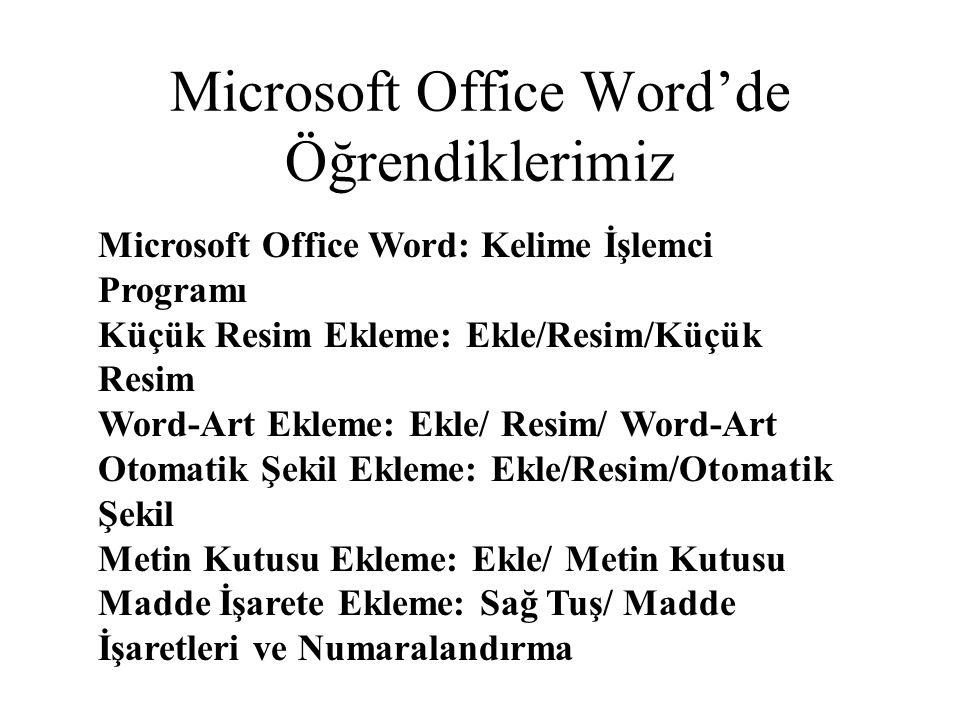 Microsoft Office Word’de Öğrendiklerimiz