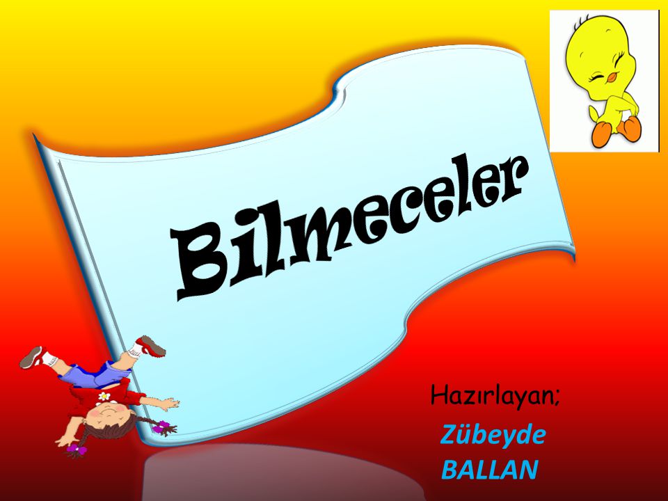 Bilmeceler Hazırlayan; Zübeyde BALLAN. - Ppt Indir