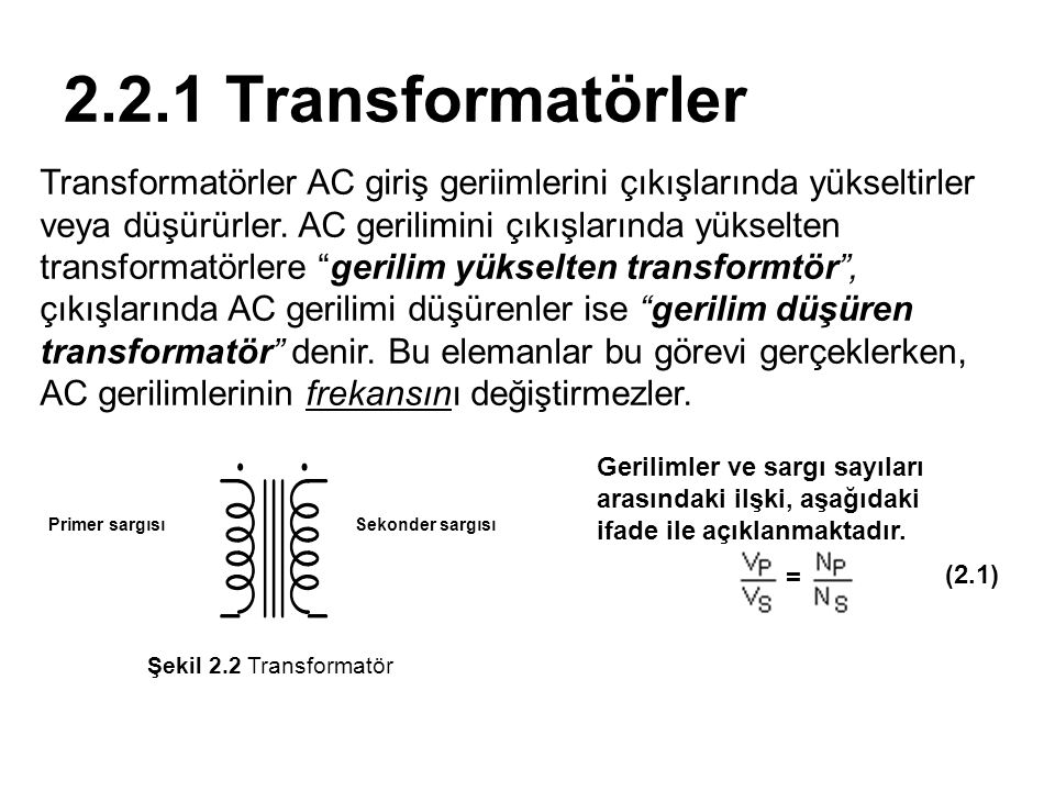 2.2.1 Transformatörler