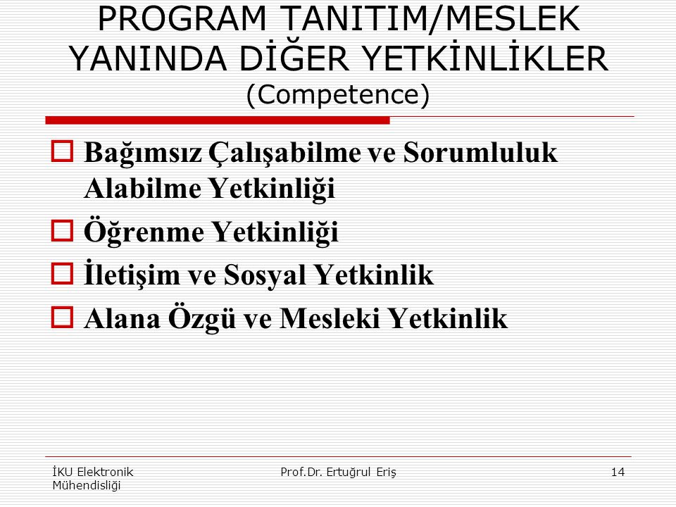 PROGRAM TANITIM/MESLEK YANINDA DİĞER YETKİNLİKLER (Competence)