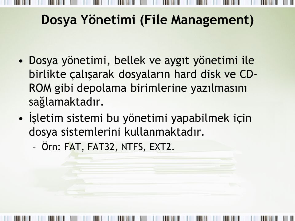 Dosya Yönetimi (File Management)