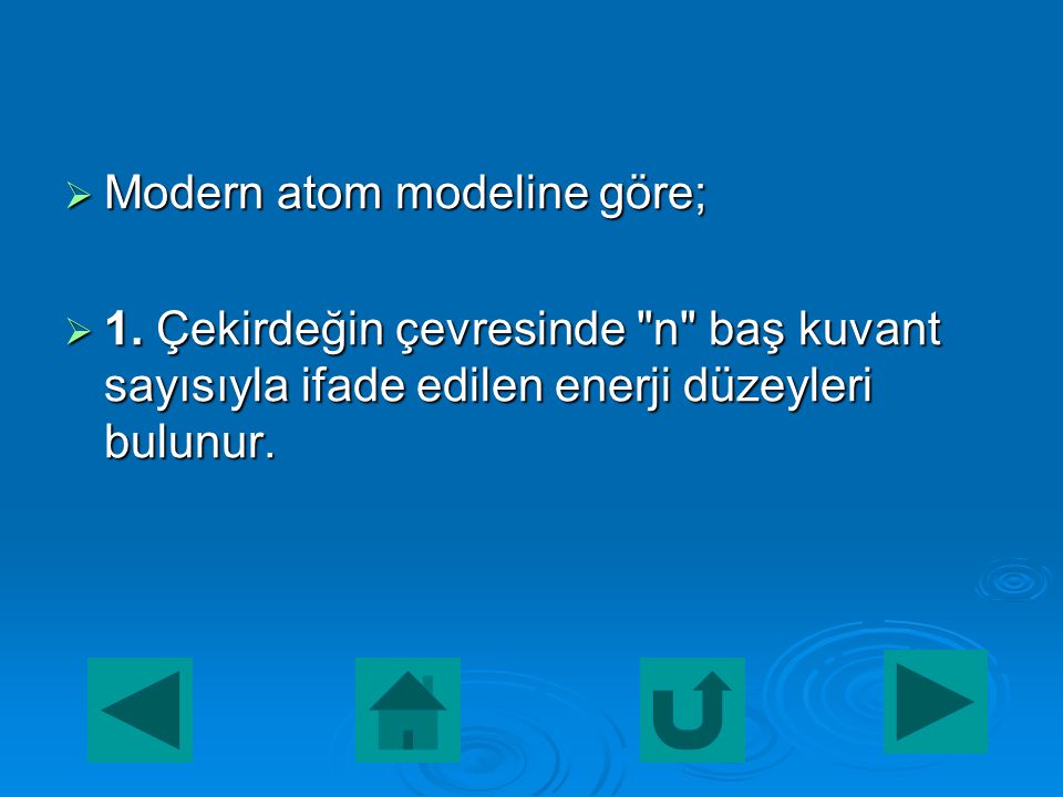 Modern atom modeline göre;