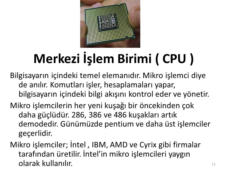 Merkezi İşlem Birimi ( CPU )