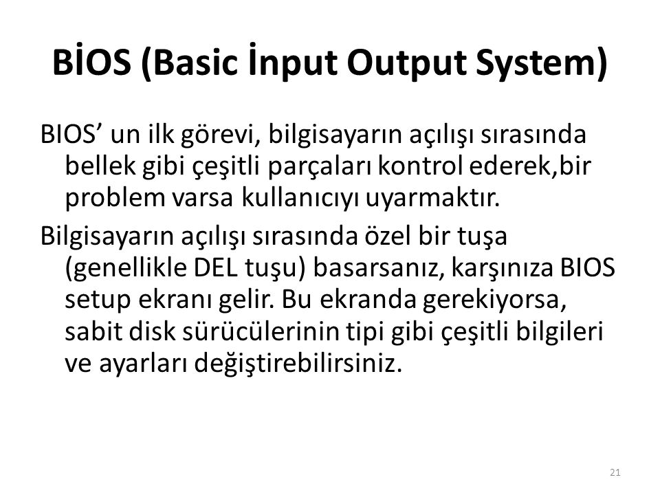 BİOS (Basic İnput Output System)