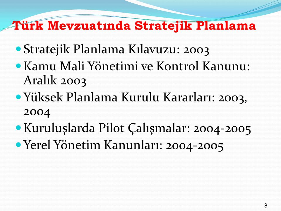Türk Mevzuatında Stratejik Planlama
