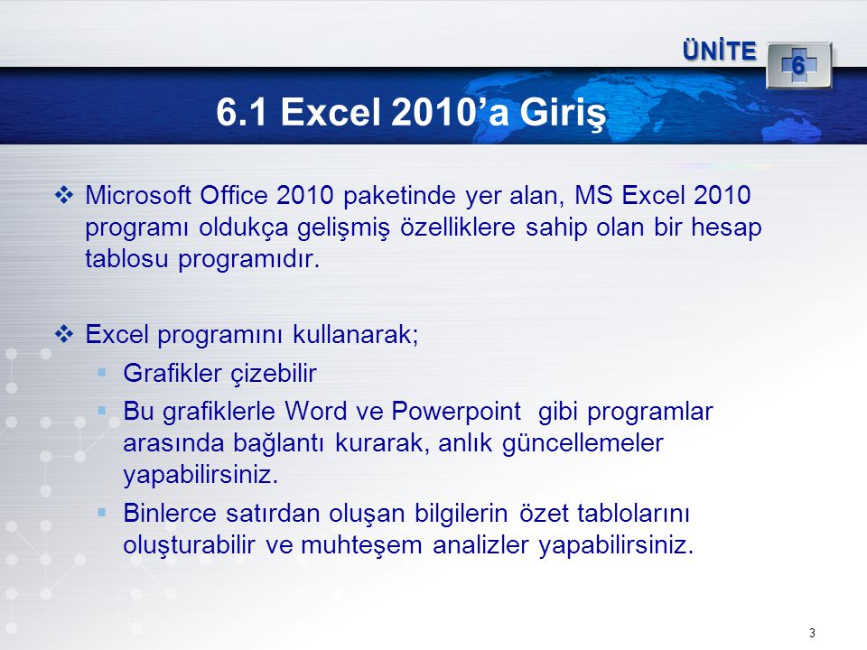 ÜNİTE Excel 2010’a Giriş.