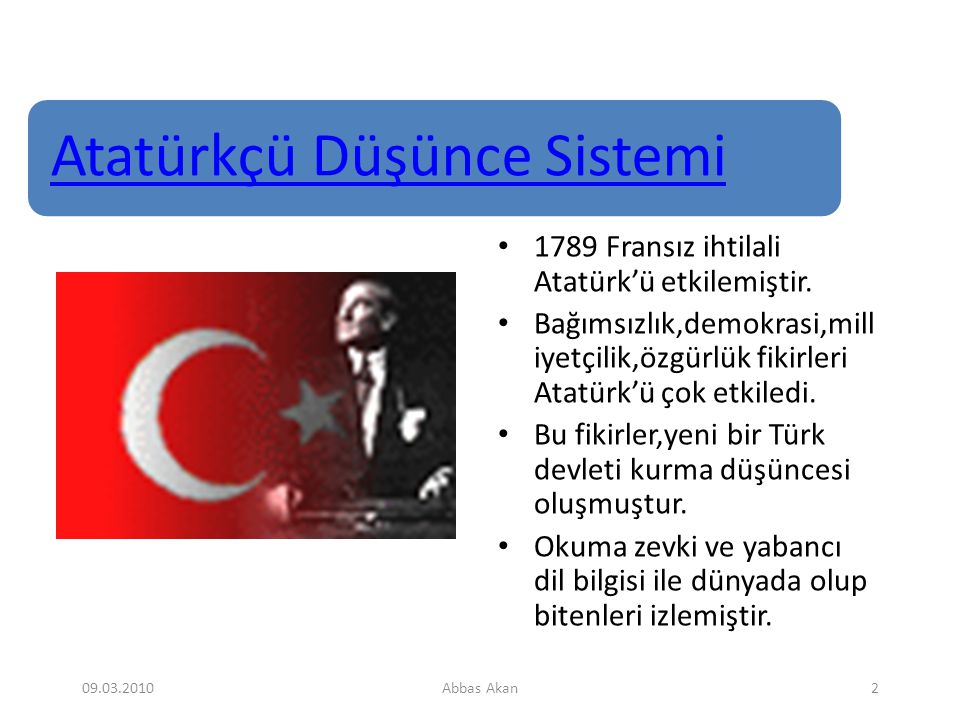 1789 Fransız ihtilali Atatürk’ü etkilemiştir.