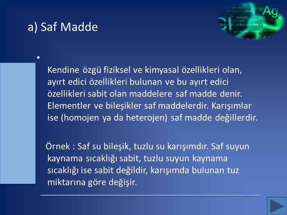 a) Saf Madde