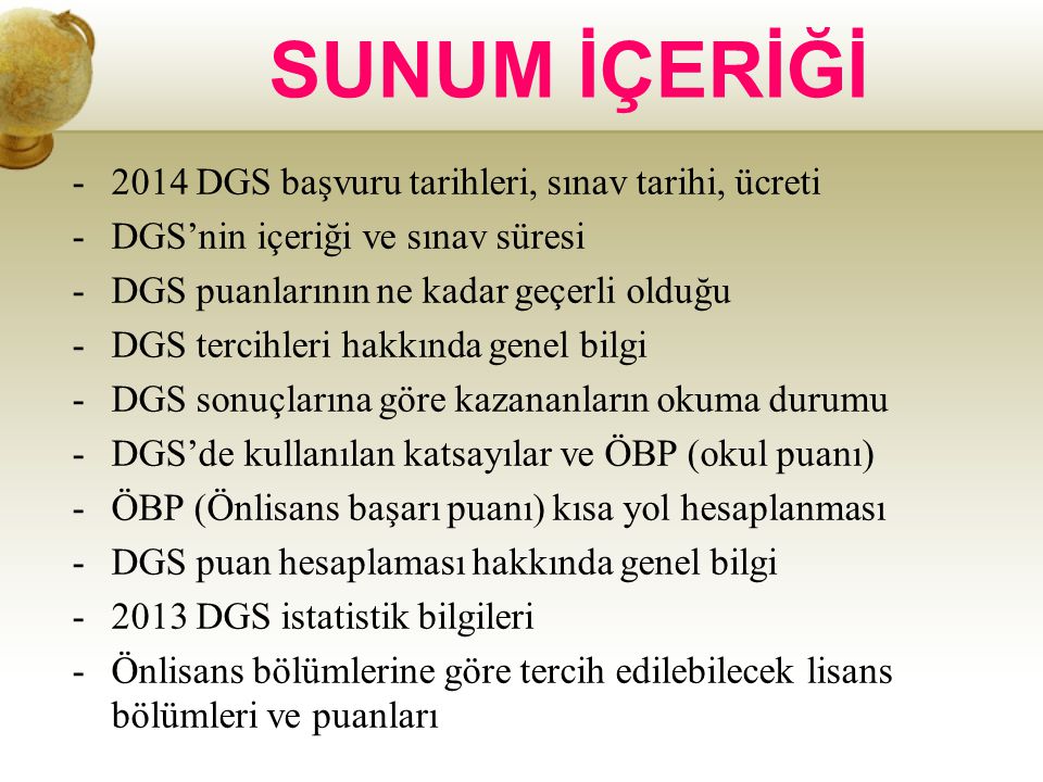 DGS NEYİN NESİDİR? MURAT CİVELEK REHBERLİK UZMANI - Ppt Indir