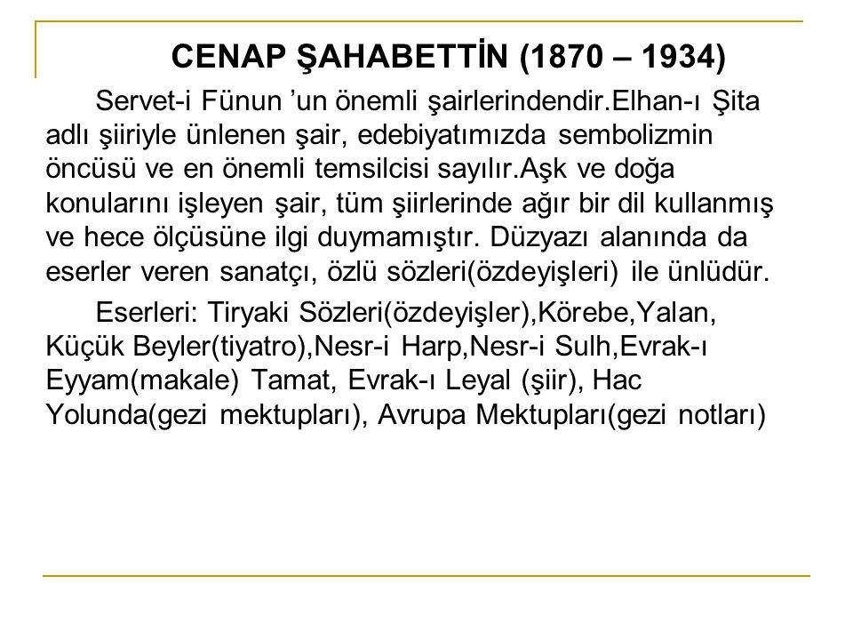 CENAP ŞAHABETTİN (1870 – 1934)