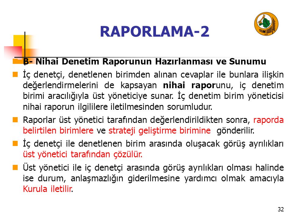 RAPORLAMA-2 B- Nihai Denetim Raporunun Hazırlanması ve Sunumu