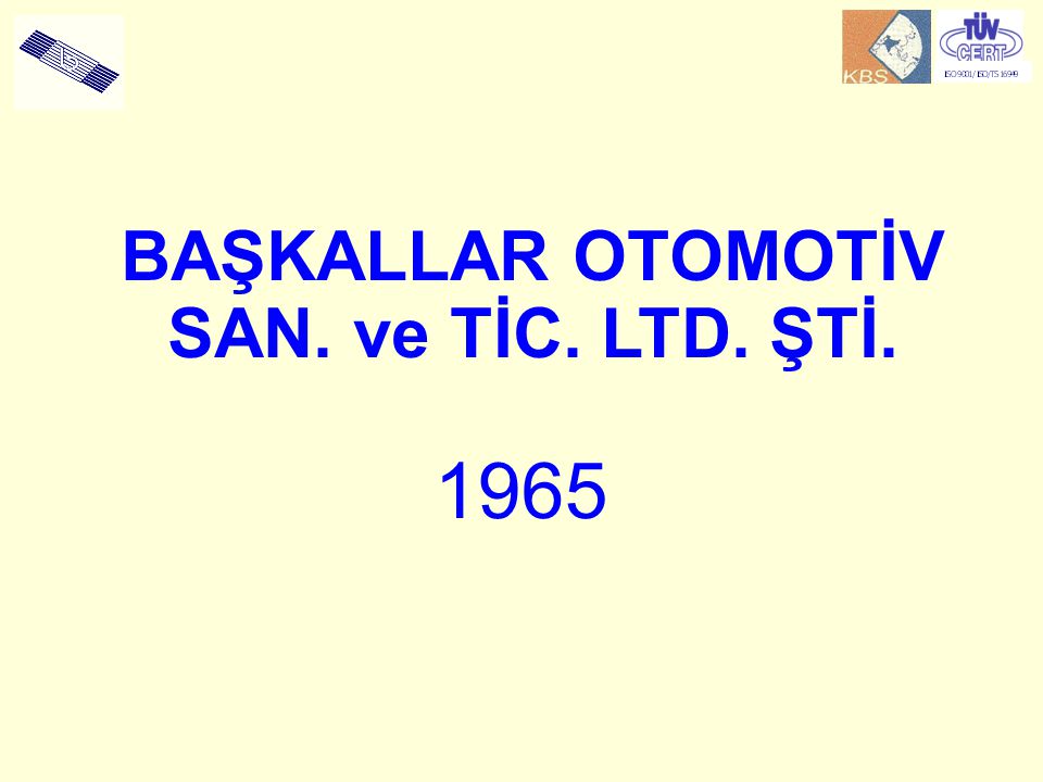 BAŞKALLAR OTOMOTİV SAN. ve TİC. LTD. ŞTİ.