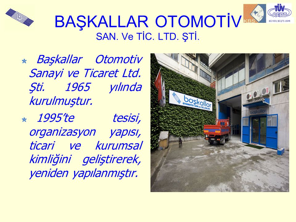 BAŞKALLAR OTOMOTİV SAN. Ve TİC. LTD. ŞTİ.