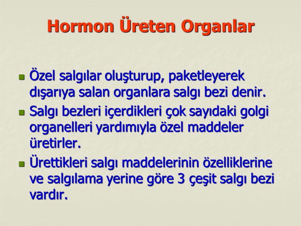 Hormon Üreten Organlar