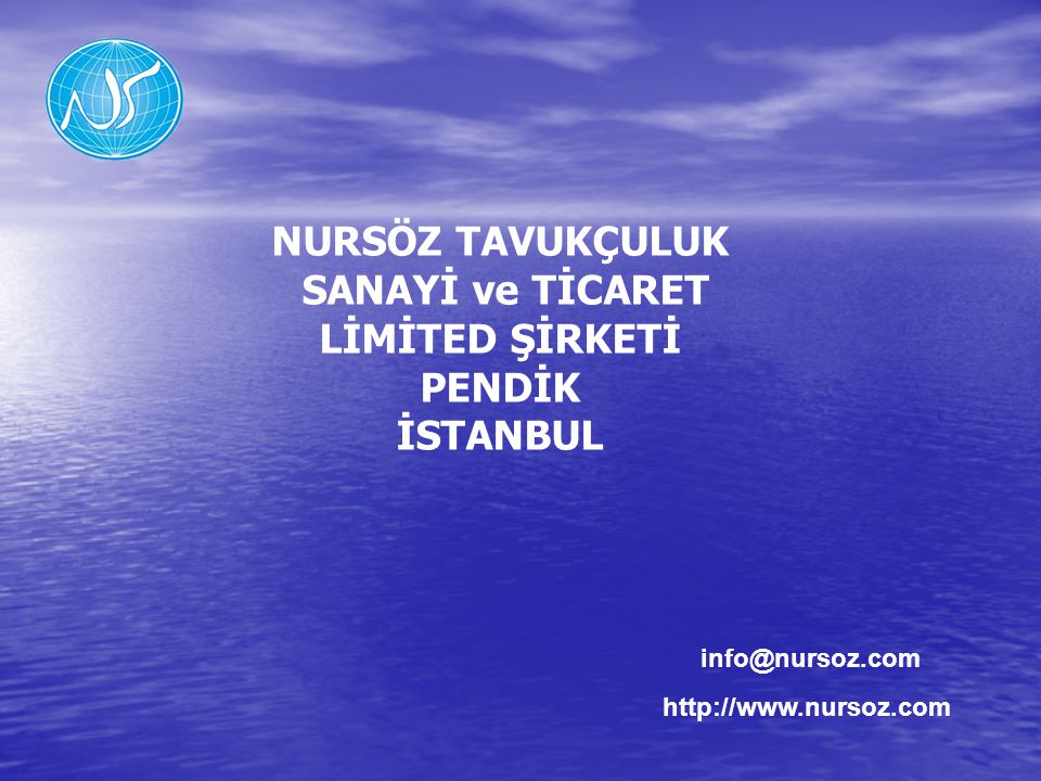 NURSÖZ TAVUKÇULUK SANAYİ Ve TİCARET LİMİTED ŞİRKETİ PENDİK İSTANBUL ...