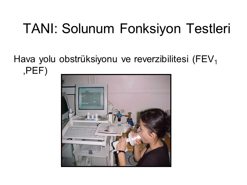 TANI: Solunum Fonksiyon Testleri