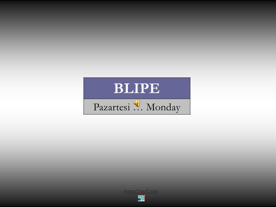 BLIPE Pazartesi … Monday