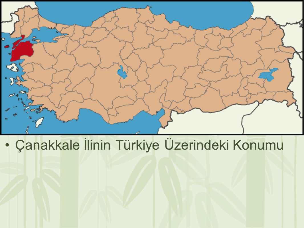 Çanakkale İlinin Türkiye Üzerindeki Konumu