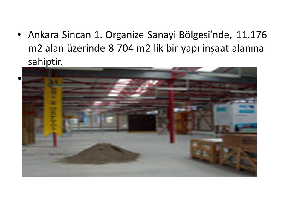 Ankara Sincan 1. Organize Sanayi Bölgesi’nde, 11