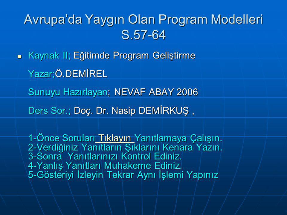 Avrupa’da Yaygın Olan Program Modelleri S.57-64