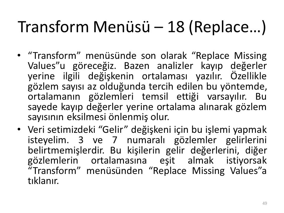 Transform Menüsü – 19 (Replace…)