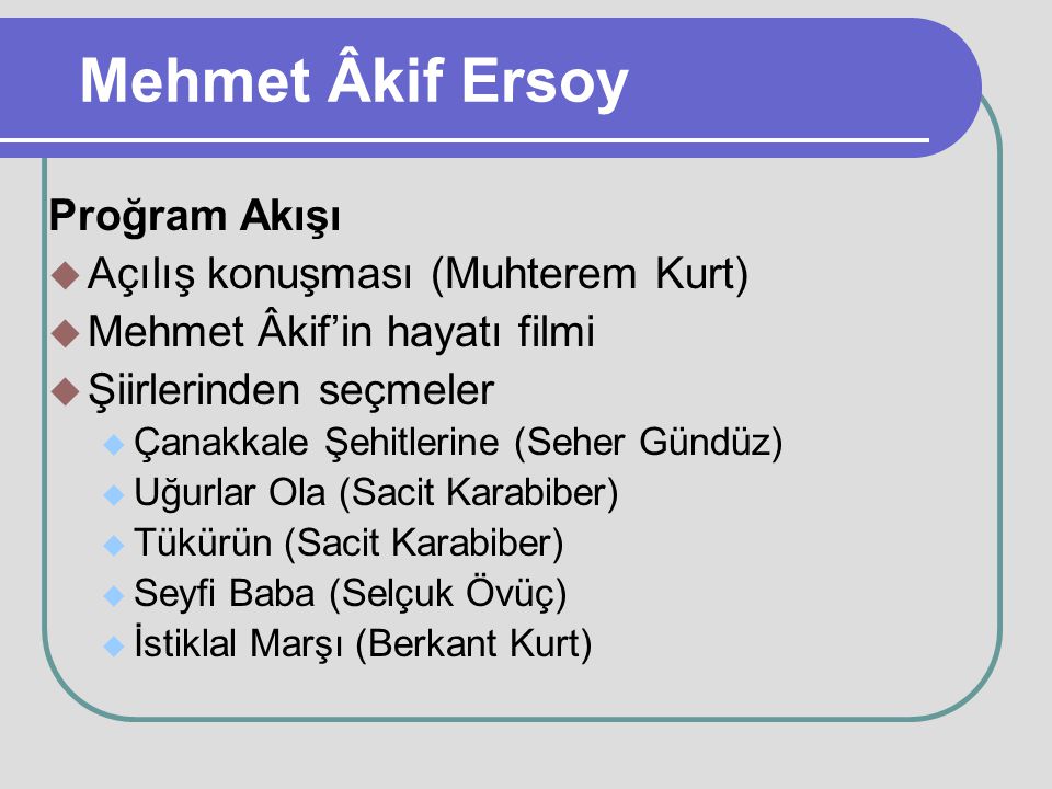 Mehmet Âkif Ersoy Proğram Akışı Açılış konuşması (Muhterem Kurt)