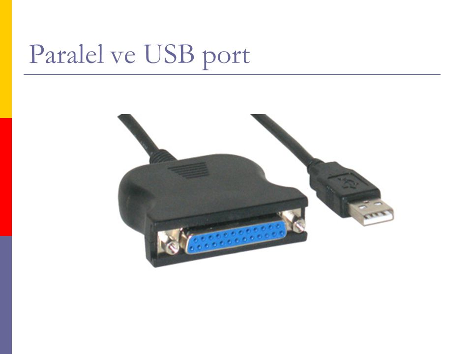Paralel ve USB port