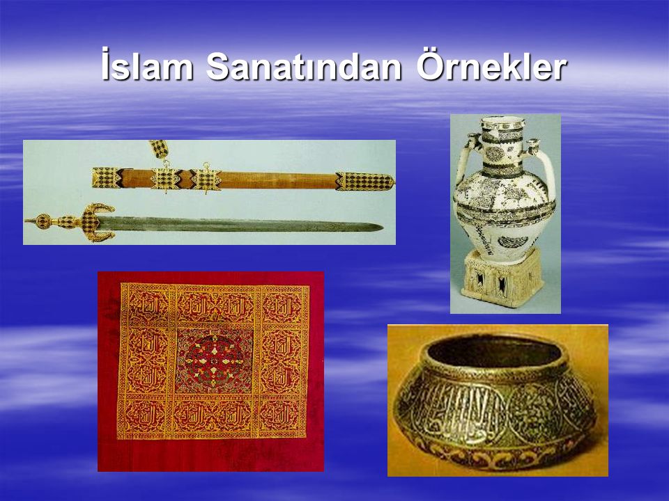 İslam Sanatından Örnekler