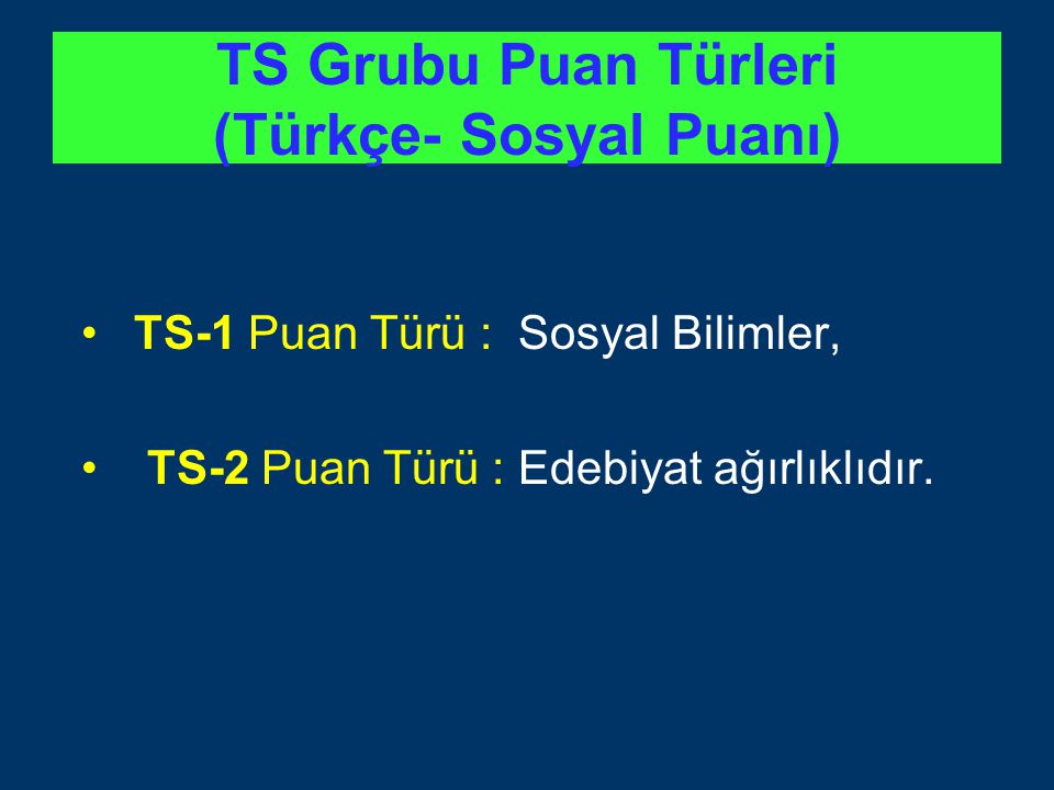 TS Grubu Puan Türleri (Türkçe- Sosyal Puanı)