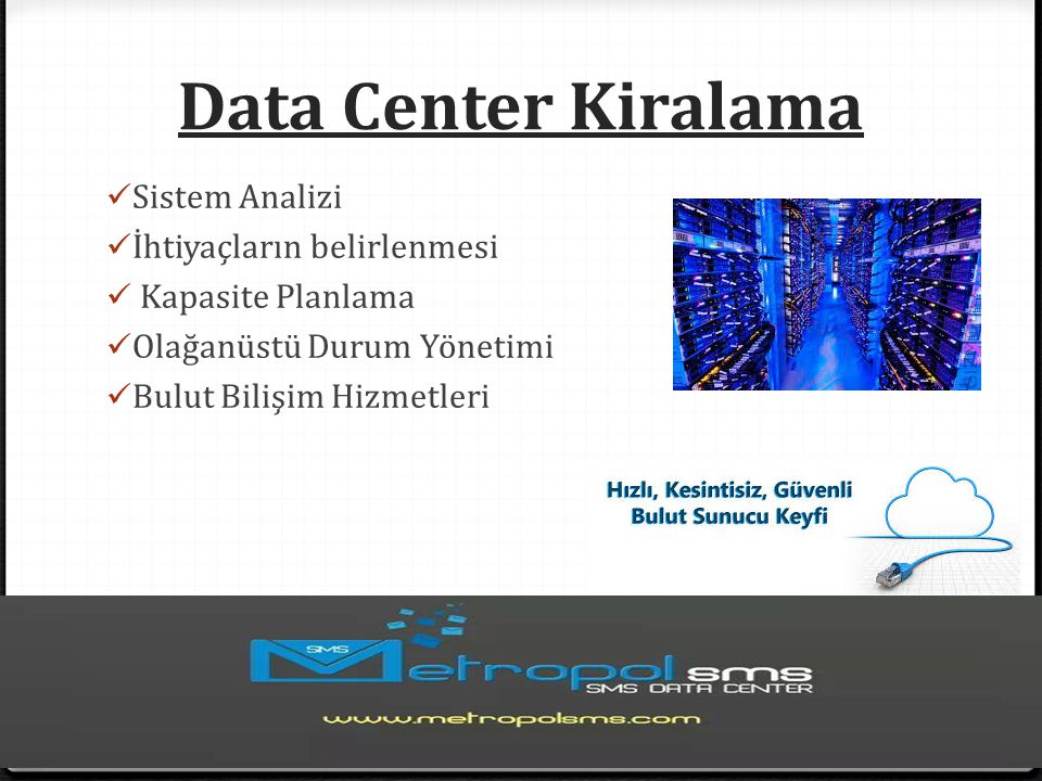 Data Center Kiralama Sistem Analizi İhtiyaçların belirlenmesi