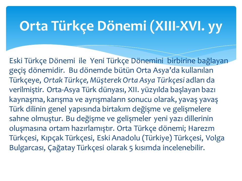 Orta Türkçe Dönemi (XIII-XVI. yy