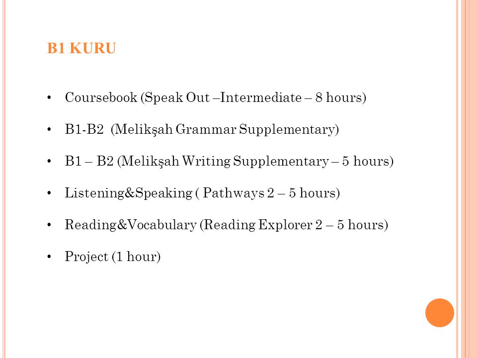 B1 KURU Coursebook (Speak Out –Intermediate – 8 hours)