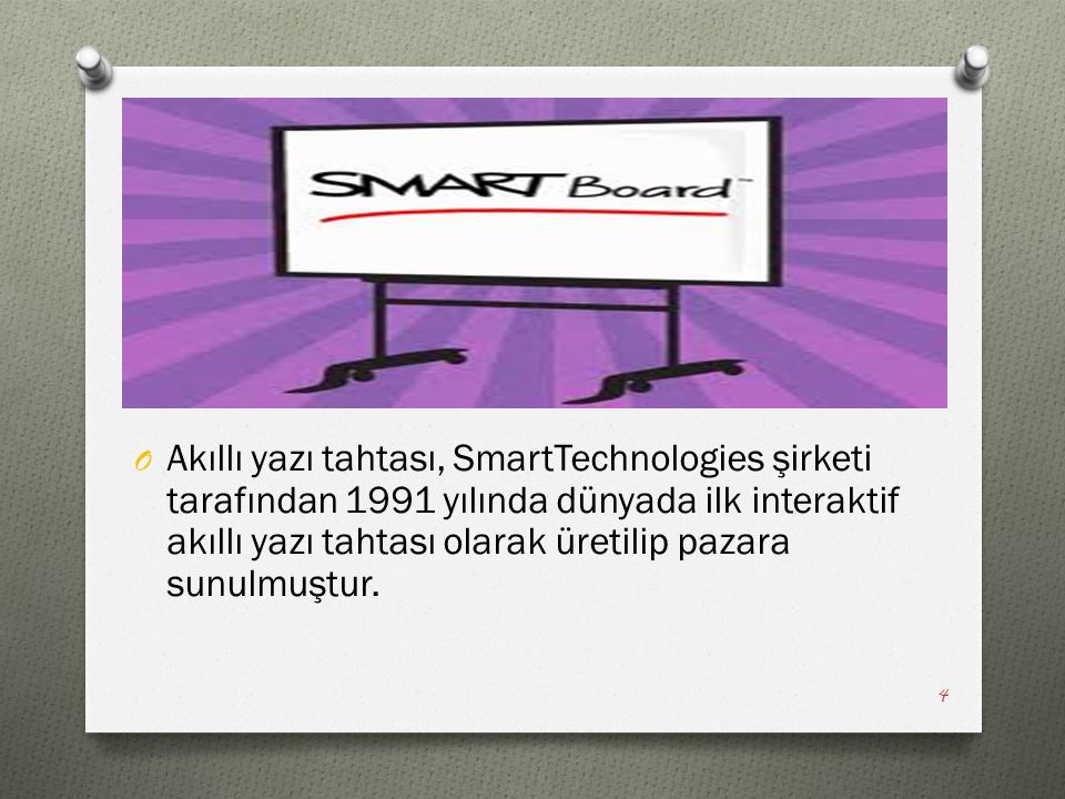 Akıllı yazı tahtası, SmartTechnologies şirketi tarafından 1991 yılında dünyada ilk interaktif akıllı yazı tahtası olarak üretilip pazara sunulmuştur.