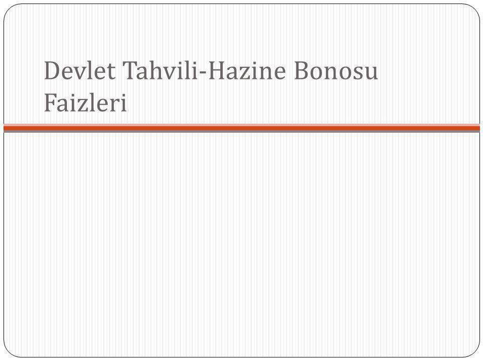 Devlet Tahvili-Hazine Bonosu Faizleri