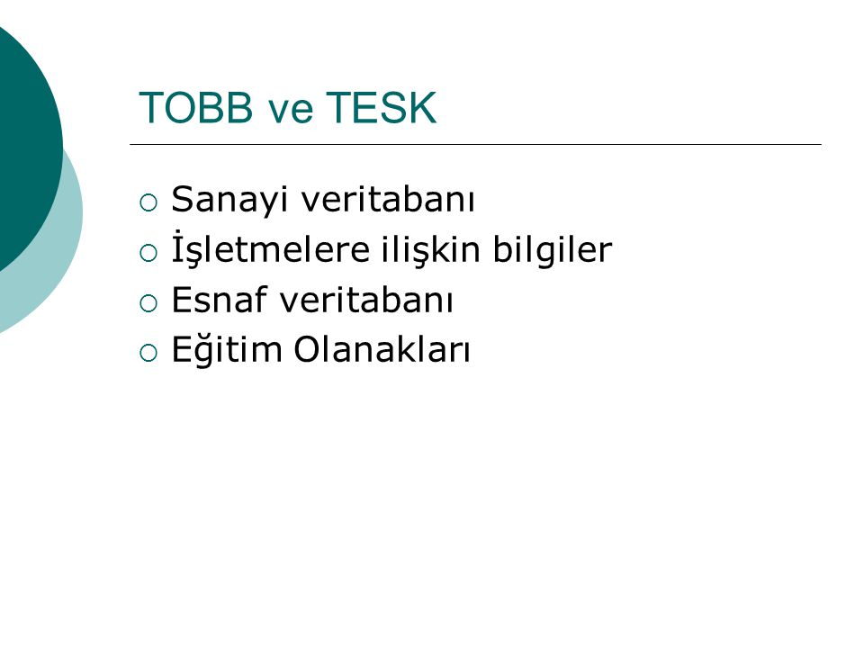 TOBB ve TESK Sanayi veritabanı İşletmelere ilişkin bilgiler