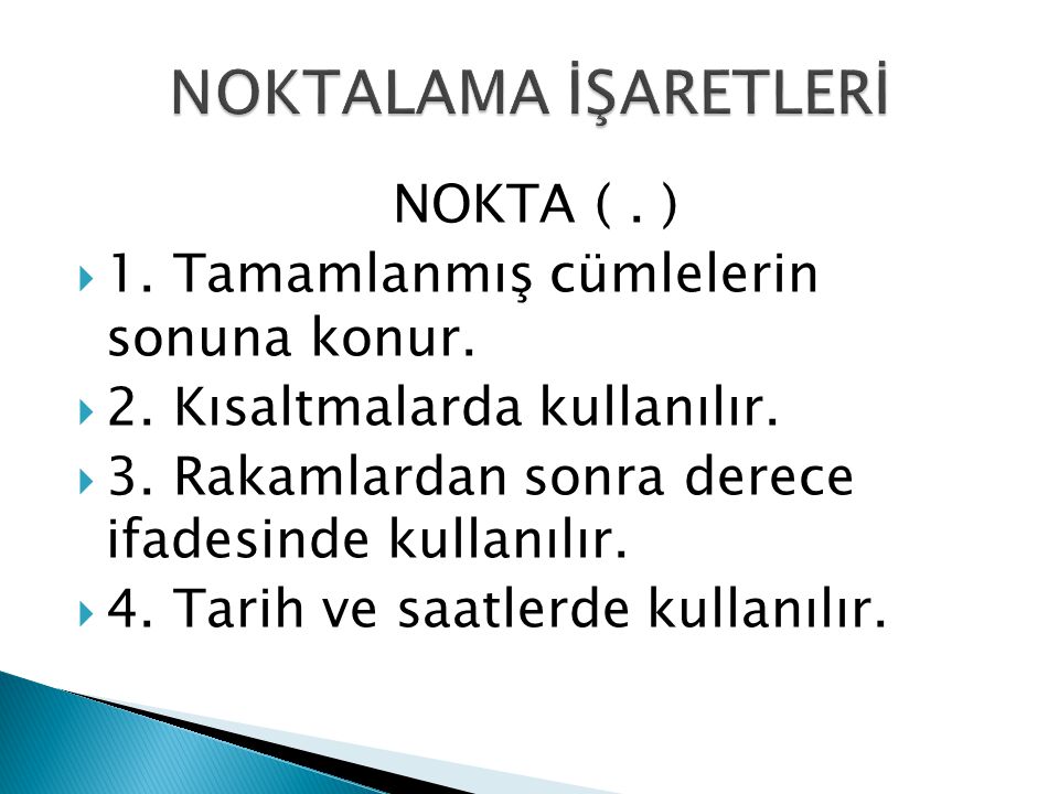 NOKTALAMA İŞARETLERİ NOKTA ( . )