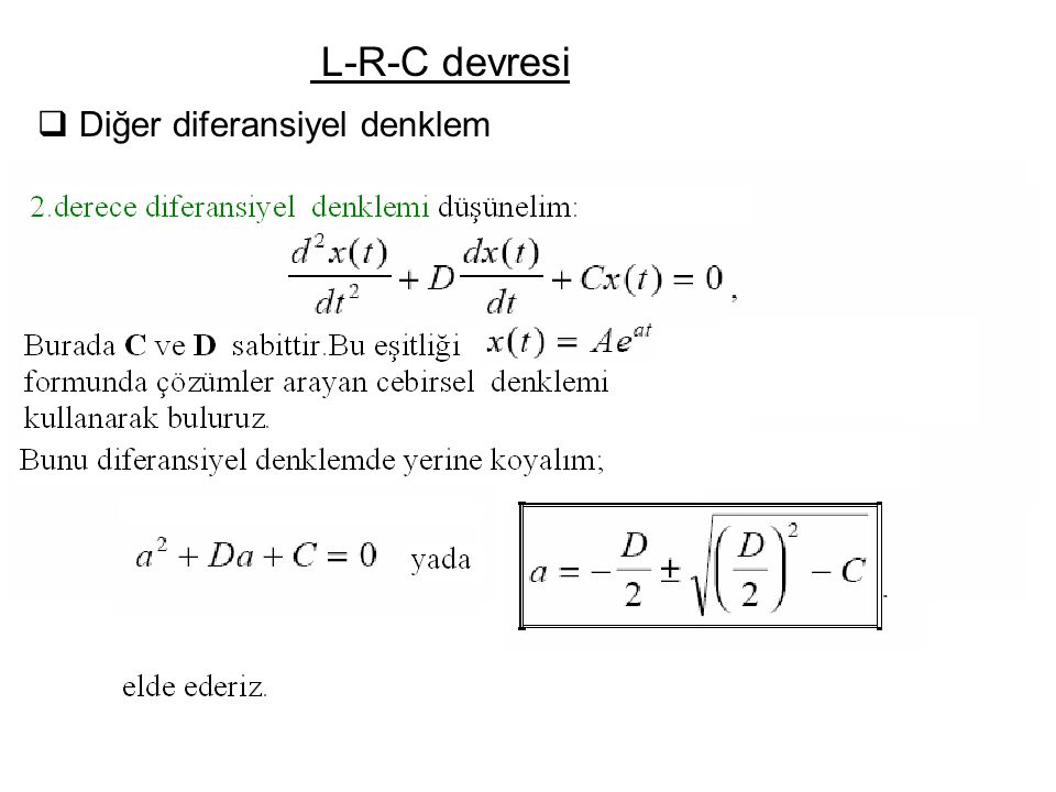 L-R-C devresi Diğer diferansiyel denklem